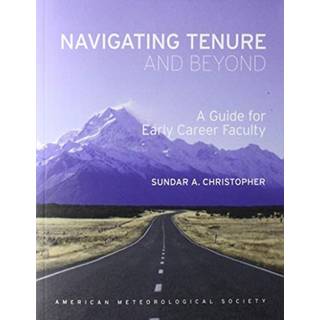 Navigating Tenure and Beyond – A Guide for Early Career Faculty