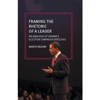 Framing the Rhetoric of a Leader