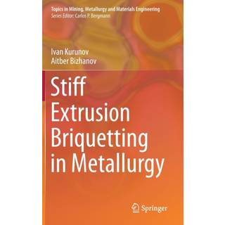 Stiff Extrusion Briquetting in Metallurgy
