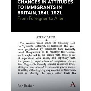 Changes in Attitudes to Immigrants in Britain, 1841-1921