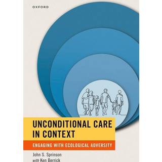 Unconditional Care in Context