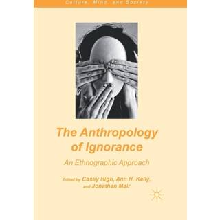 The Anthropology of Ignorance