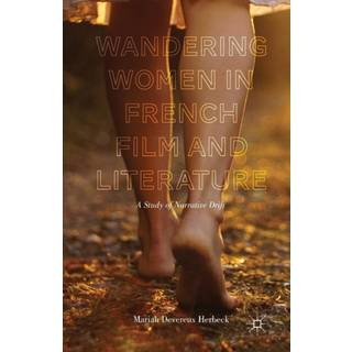 Wandering Women in French Film and Literature