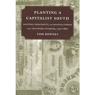 Planting a Capitalist South