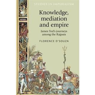 Knowledge, Mediation and Empire