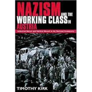Nazism and the Working Class in Austria