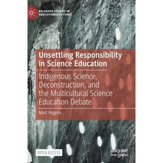 Unsettling Responsibility in Science Education