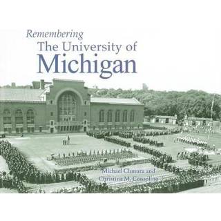Remembering the University of Michigan