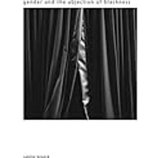 Gender and the Abjection of Blackness