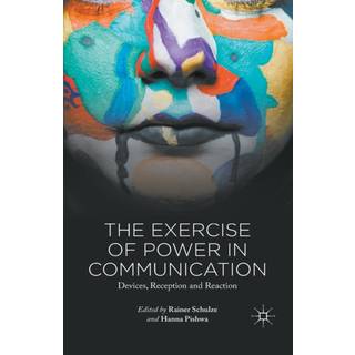 The Exercise of Power in Communication