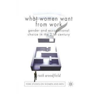 What Women Want From Work