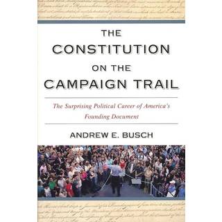 The Constitution on the Campaign Trail