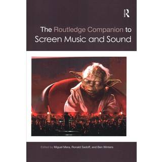 The Routledge Companion to Screen Music and Sound