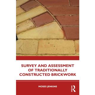 Survey and Assessment of Traditionally Constructed Brickwork