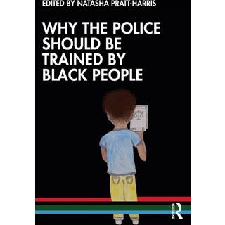 Why the Police Should be Trained by Black People