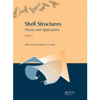 Shell Structures: Theory and Applications