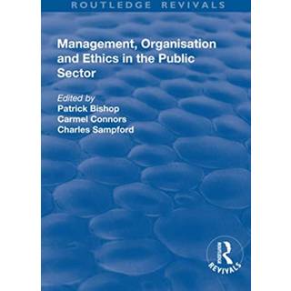 Management, Organisation, and Ethics in the Public Sector