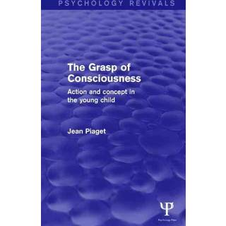 The Grasp of Consciousness (Psychology Revivals)