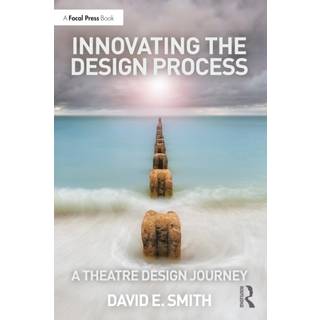 Innovating the Design Process: A Theatre Design Journey