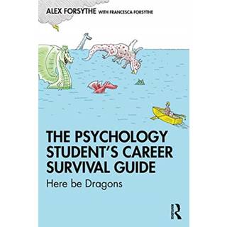 The Psychology Student’s Career Survival Guide