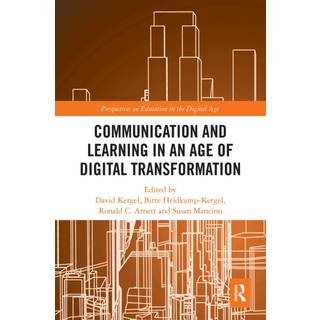 Communication and Learning in an Age of Digital Transformation