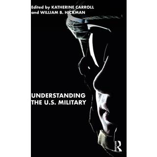 Understanding the U.S. Military