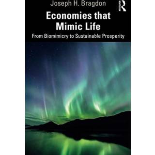 Economies that Mimic Life
