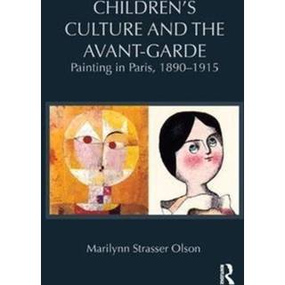 Children's Culture and the Avant-Garde