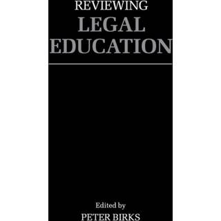 Reviewing Legal Education
