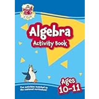 Algebra Activity Book for Ages 10-11 (Year 6)