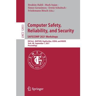 Computer Safety, Reliability, and Security. SAFECOMP 2021 Workshops