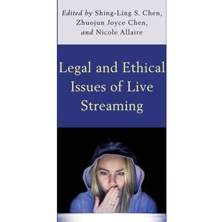 Legal and Ethical Issues of Live Streaming