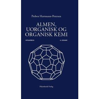 Almen, uorganisk og organisk kemi Opgavebog