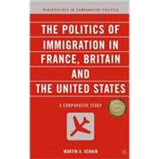The Politics of Immigration in France, Britain, and the United States