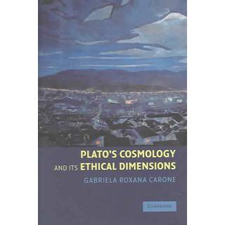 Plato's Cosmology and its Ethical Dimensions