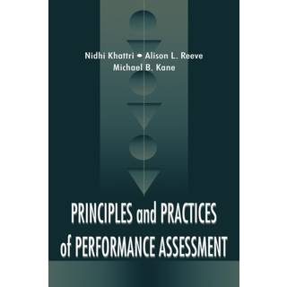 Principles and Practices of Performance Assessment