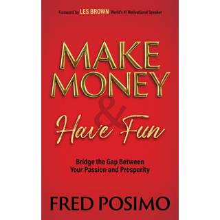 Make Money and Have Fun