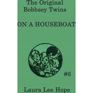 The Bobbsey Twins On a Houseboat (3, 2018) | Laura Lee Hope