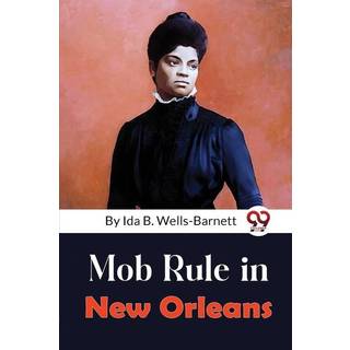 Mob Rule in New Orleans