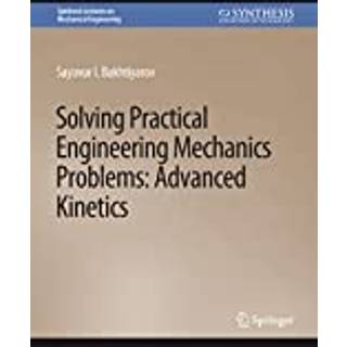 Solving Practical Engineering Mechanics Problems