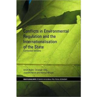 Conflicts in Environmental Regulation and the Internationalisation of the State