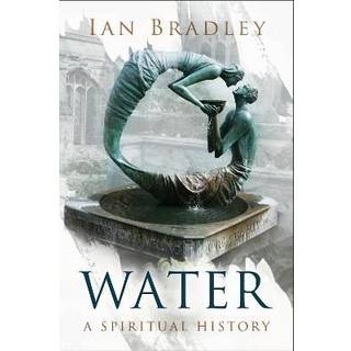 Water: A Spiritual History