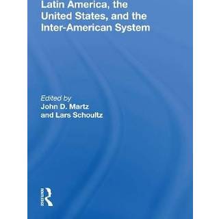 Latin America, The United States, And The Interamerican System
