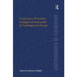 Governance of Security and Ignored Insecurities in Contemporary Europe