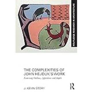 The Complexities of John Hejduk’s Work