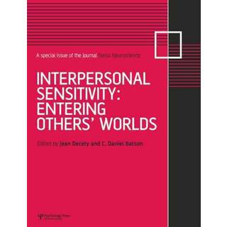 Interpersonal Sensitivity: Entering Others’ Worlds