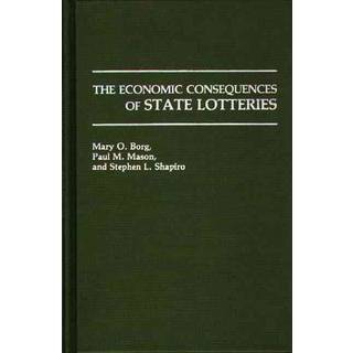 The Economic Consequences of State Lotteries