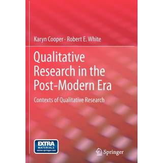 Qualitative Research in the Post-Modern Era