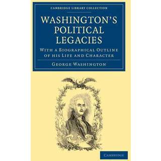 Washington's Political Legacies