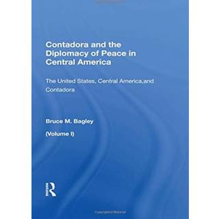 Contadora and the Diplomacy of Peace in Central America